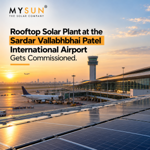 Rooftop Solar Plant at the Sardar Vallabhbhai Patel International Airport Gets Commissioned