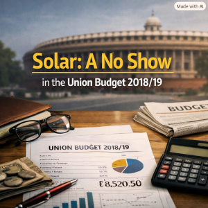 Solar A No Show in the Union Budget 2018/19
