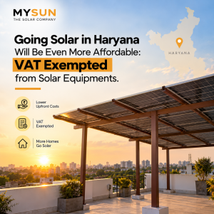 Going Solar in Haryana Will Be Even More Affordable: VAT Exempted from Solar Equipments