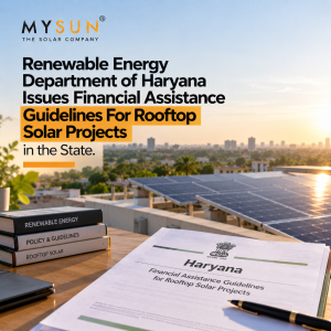 Renewable Energy Department of Haryana Issues Financial Assistance Guidelines For Rooftop Solar Projects in the State